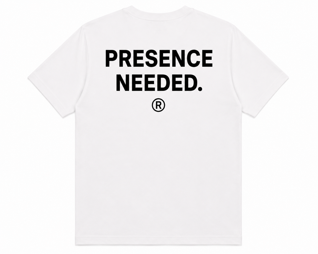 Presence Needed White Tee